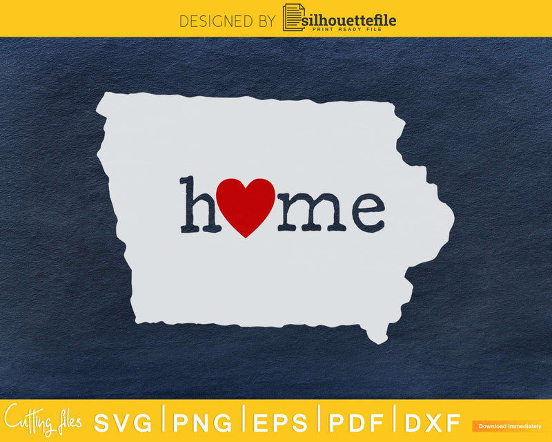 Iowa IA Home Heart Native Map svg png cricut cut digital