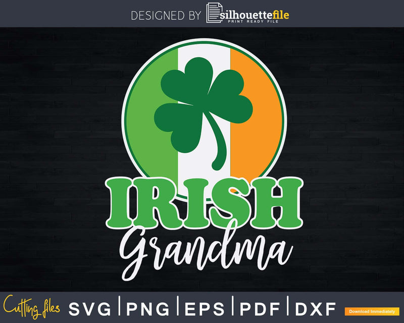 Irish Grandma St Patricks Day Holiday Party Svg T-Shirt