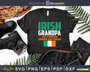 Irish Grandpa Funny Fathers Day Svg Dxf Png Cut Files