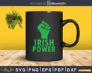 Irish Power Green Fist Image Svg Png Digital Files