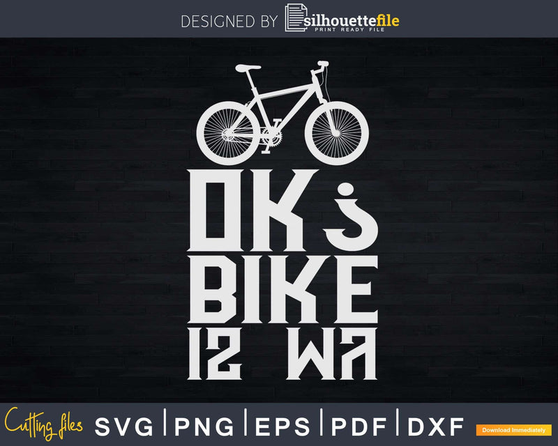 Is My Bike OK Mountain Biking Vintage Svg Dxf Cut Files