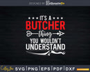 It’s a Butcher Thing You Wouldn’t Understand Svg
