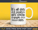 It’s all Shits and Giggles Svg Funny Cricut Files