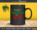 it’s not going to lick itself! svg digital cricut