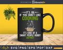 It’s Ok Don’t Like Cooking Kind Of Smart Hobby Svg