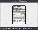 Jalapeno Nutrition Facts Funny Thanksgiving Christmas Svg