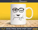 January girl birthday svg face glasses winked eye digital