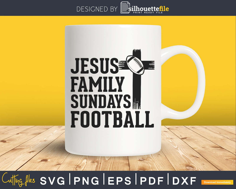 Jesus Family Sundays Football Christian & Lover svg png dxf