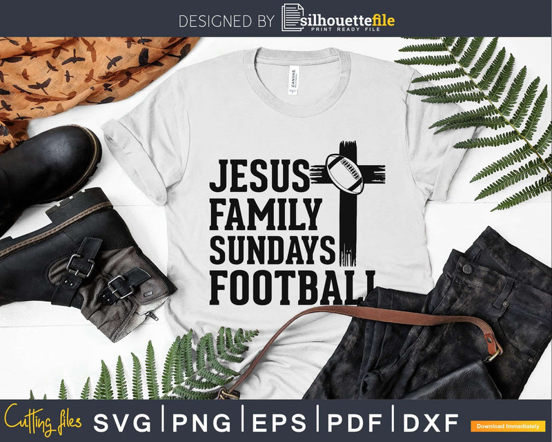 Jesus Family Sundays Football Christian & Lover svg png dxf