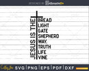 Jesus Is Bread Light Gate Shepherd Way svg dxf png Cricut