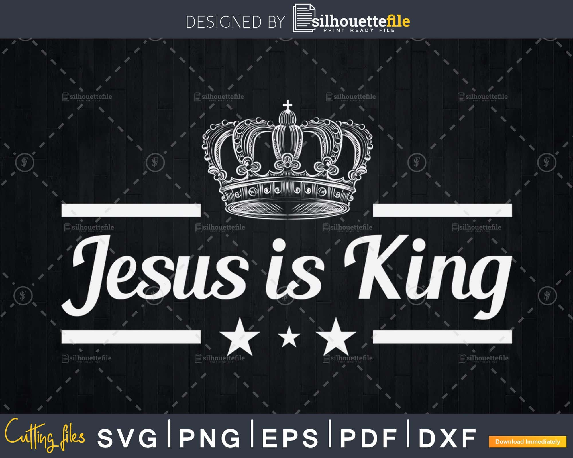 Jesus Is King Christian Jesus Design svg cut files for | Silhouettefile