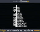Jesus Is My All Everything God Lord Savior Cross svg dxf