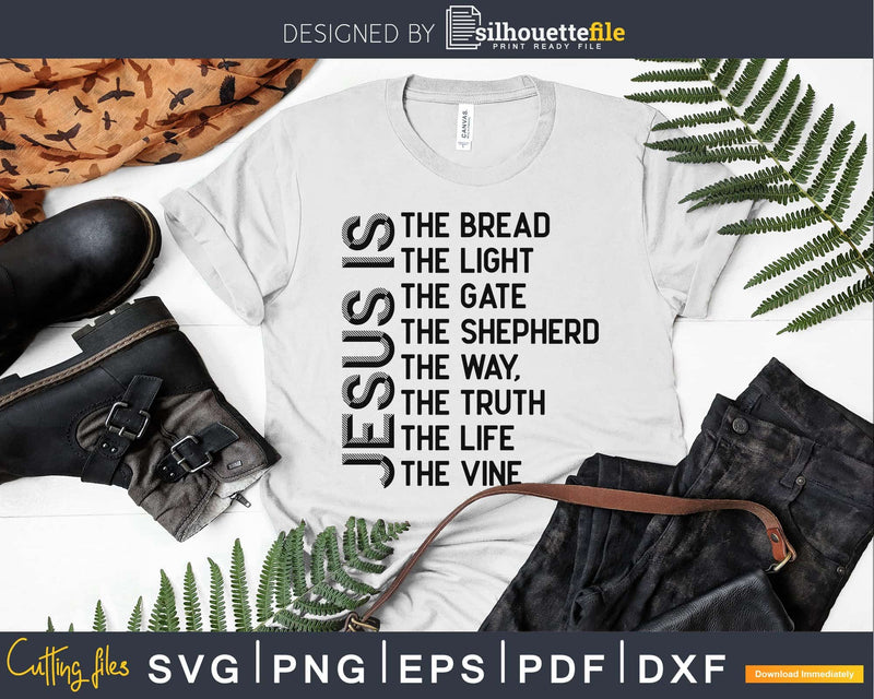 Jesus Is The Bread Light Shepherd Way Truth svg dxf digital