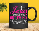 Jesus Loves You But I’m His Favorite Svg Png Cricut Files