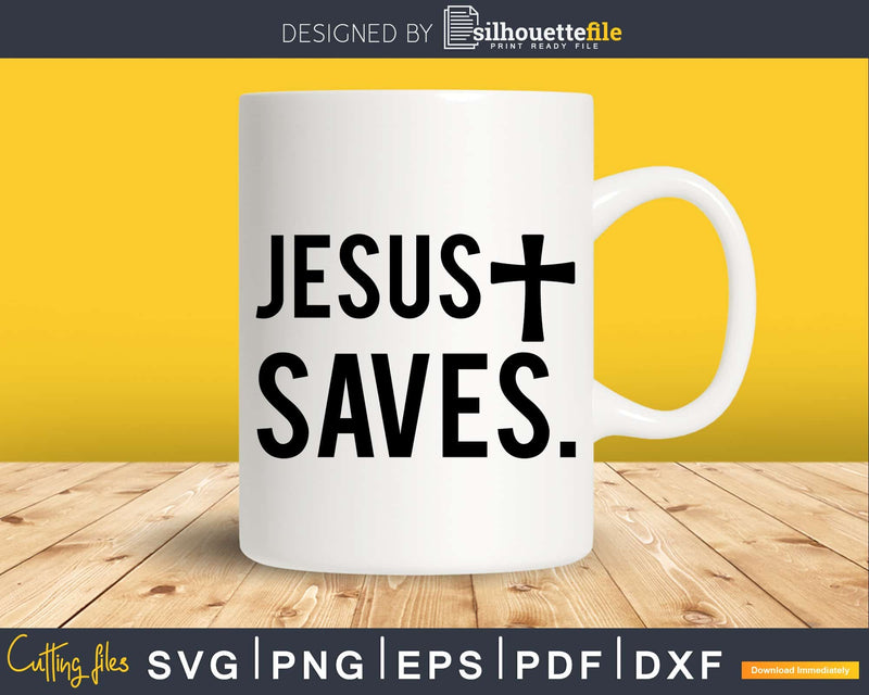 Jesus Saves Christian svg design crciut digital cutting file