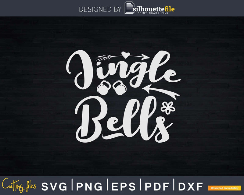 Jingle Bells funny Kettlebell workout Svg Dxf Cricut Cut