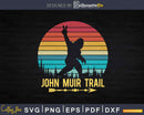 John Muir Trail Hiking Bigfoot Sasquatch Svg Dxf Cricut