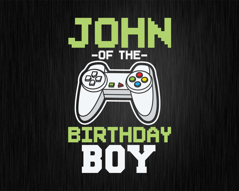 John of the Birthday Boy Matching Video Game buy svg designs