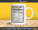 Johnny cake Nutrition Facts Funny Thanksgiving Christmas