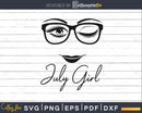 July girl birthday svg face glasses winked eye png cutting