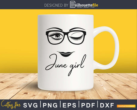 June girl birthday svg face glasses winked eye cut cutting