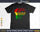 Juneteenth My Ancestors Free Black African Flag Pride Fist