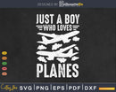 Just A Boy Who Loves Planes Airplane Lover