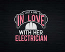 Just A Girl In Love With Here Electrician Svg Png Files