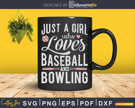 Just A Girl Who Loves Baseball And Bowling Svg Cricut Cut