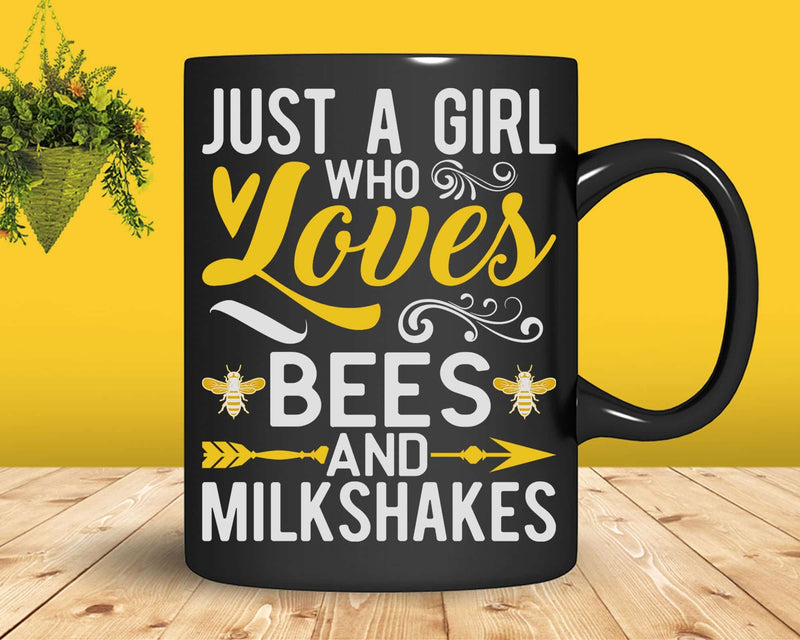 Just A Girl Who Loves Bees And Milkshakes shirt svg designs