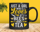 Just A Girl Who Loves Bees And Tea shirt svg designs