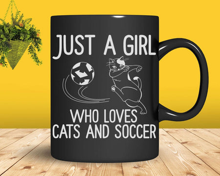 Just a girl who loves Cats and Soccer Funny Kitten Png Svg