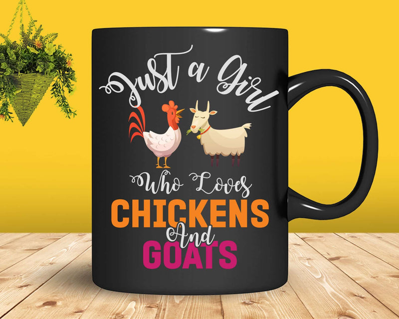 Just A Girl Who Loves Chickens And Goats Funny Farming Png
