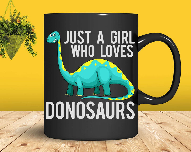 Just A Girl Who Loves Dinosaurs Svg Png Cricut Cut Files