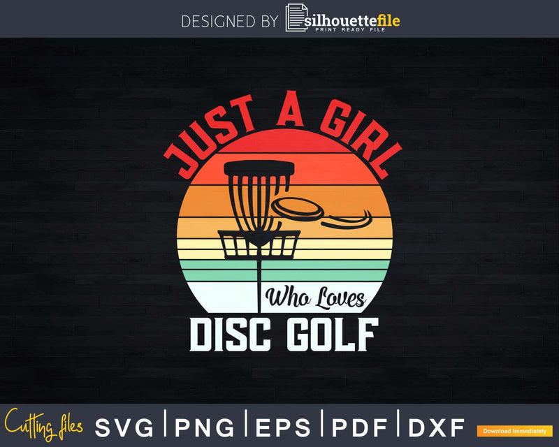 Just A Girl Who Loves Disc Golf Frisbee Svg T-shirt Design