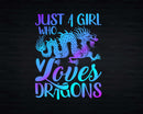 Just a Girl Who Loves Dragons Galaxy Space Dragon Png Svg