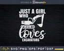 Just a Girl Who Loves Excavators Svg Dxf Cut Files