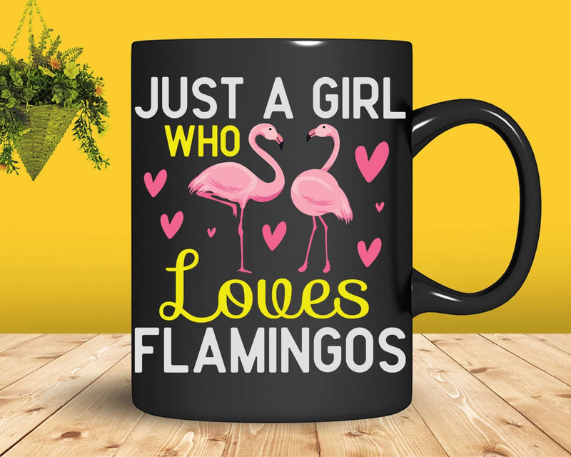 Just A Girl Who Loves Flamingos Svg Png Cricut Cut Files