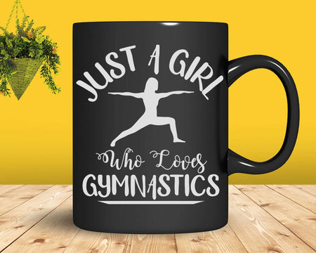 Just a girl who loves Gymnastics Png Svg Digital Cricut Cut