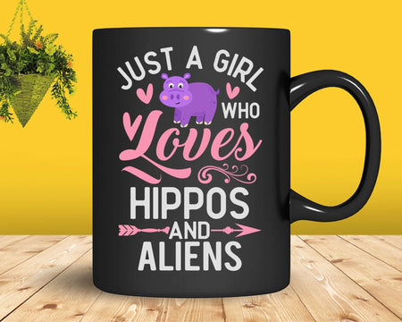 Just A Girl Who Loves Hippos And Aliens shirt svg designs