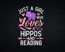 Just A Girl Who Loves Hippos And Reading shirt svg designs