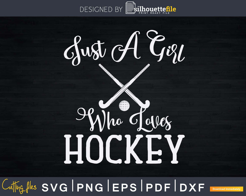 Just A Girl Who Loves Hockey Ice Jersey Svg Png Eps