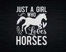 Just A Girl Who Loves Horse Svg Png Cricut Cut Files