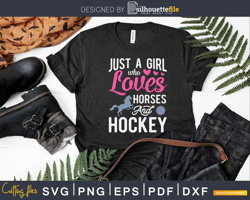 Just A Girl Who Loves Horses And Hockey Horse Lover Svg Png