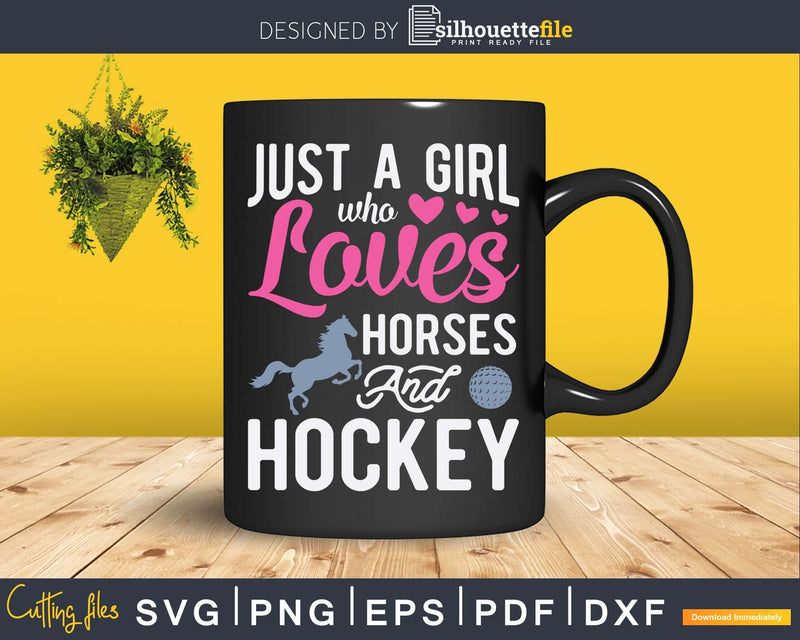 Just A Girl Who Loves Horses And Hockey Horse Lover Svg Png
