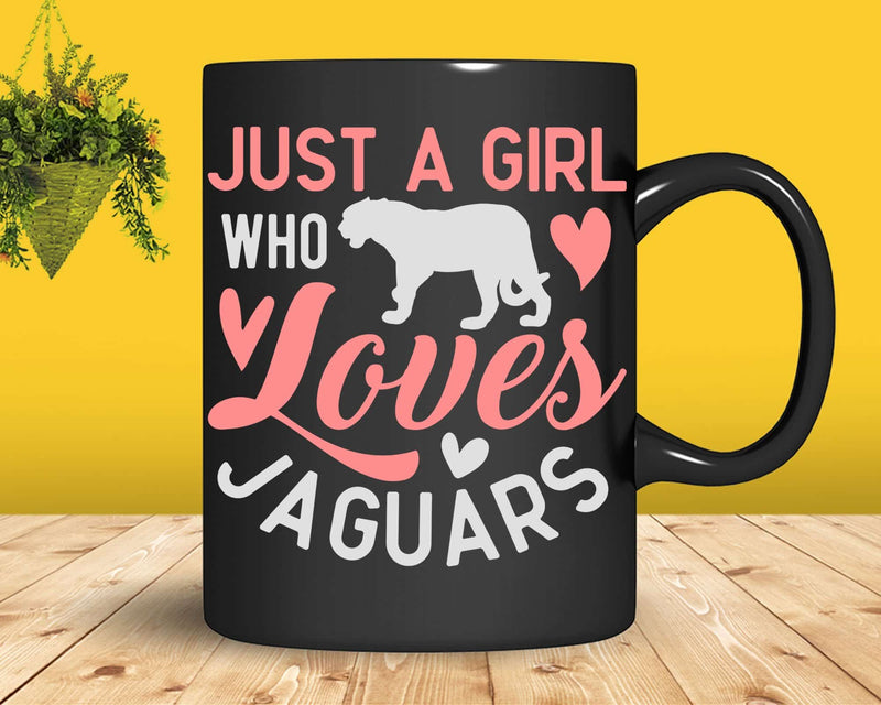 Just A Girl Who Loves Jaguars Svg Png Cricut Cut Files