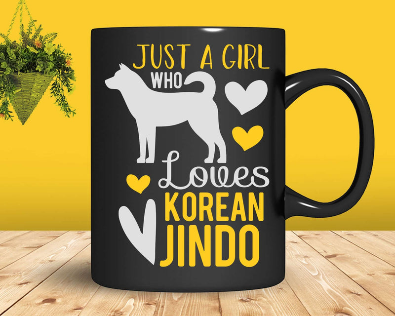 Just A Girl Who Loves Korean Jindo Dog Svg Png Cricut Cut