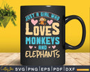 Just A Girl Who Loves Monkeys And Elephants Svg Png Digital