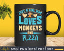 Just A Girl Who Loves Monkeys And Pizza Svg Png Digital Cut