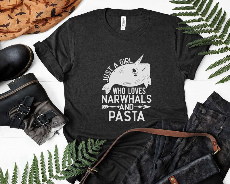 Just A Girl Who Loves Narwhals And Pasta t shirt svg designs